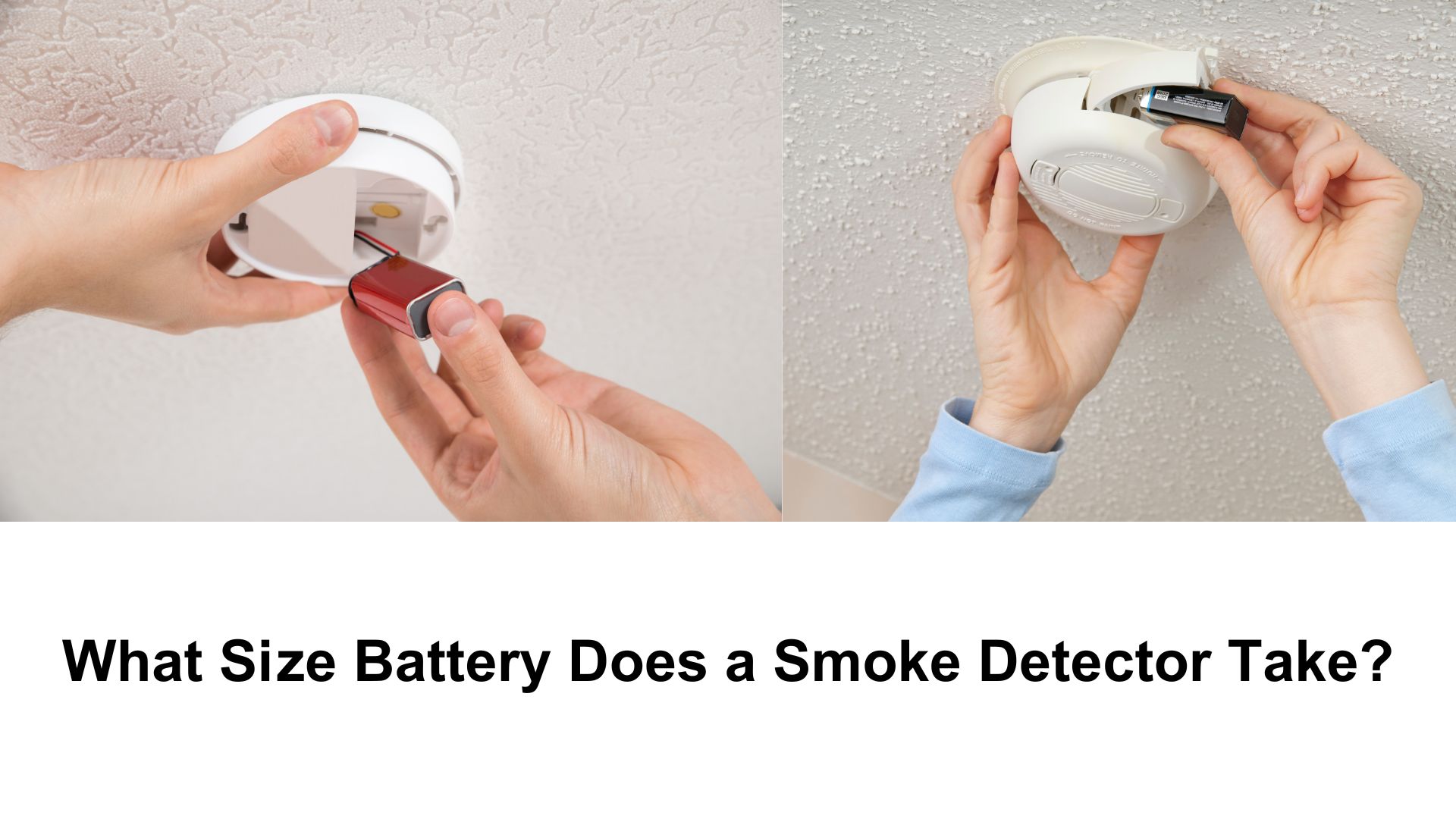 What Size Battery Does a Smoke Detector Take